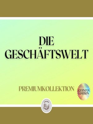 cover image of DIE GESCHÄFTSWELT